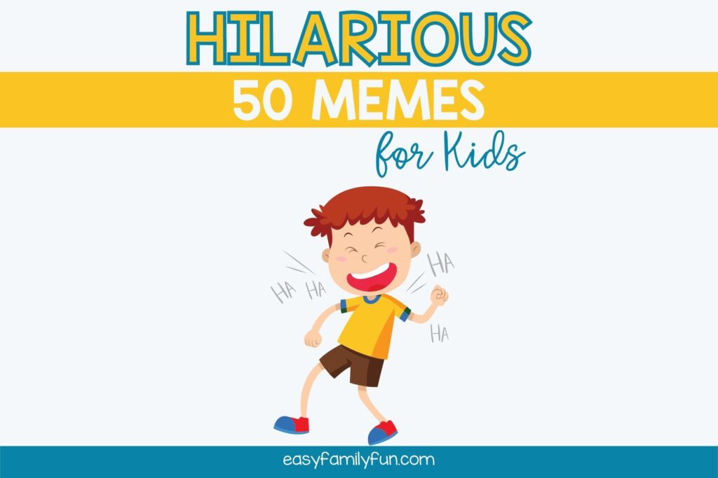 50 Funny Memes For Kids [Family-Friendly]