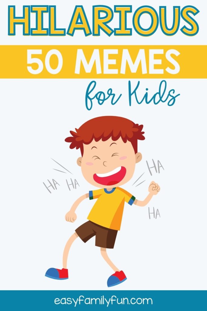 pin image: 50 memes for kids with a kid laughing and ha ha ha text