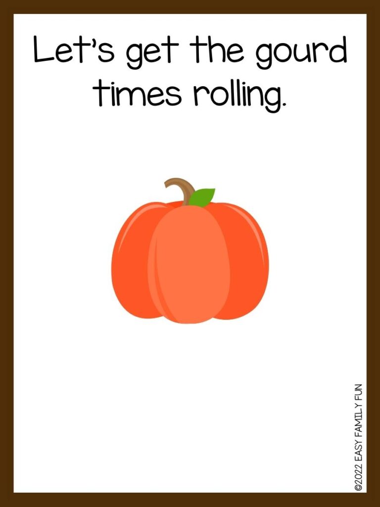 thanksgiving pun card with brown border and orange pumpking image