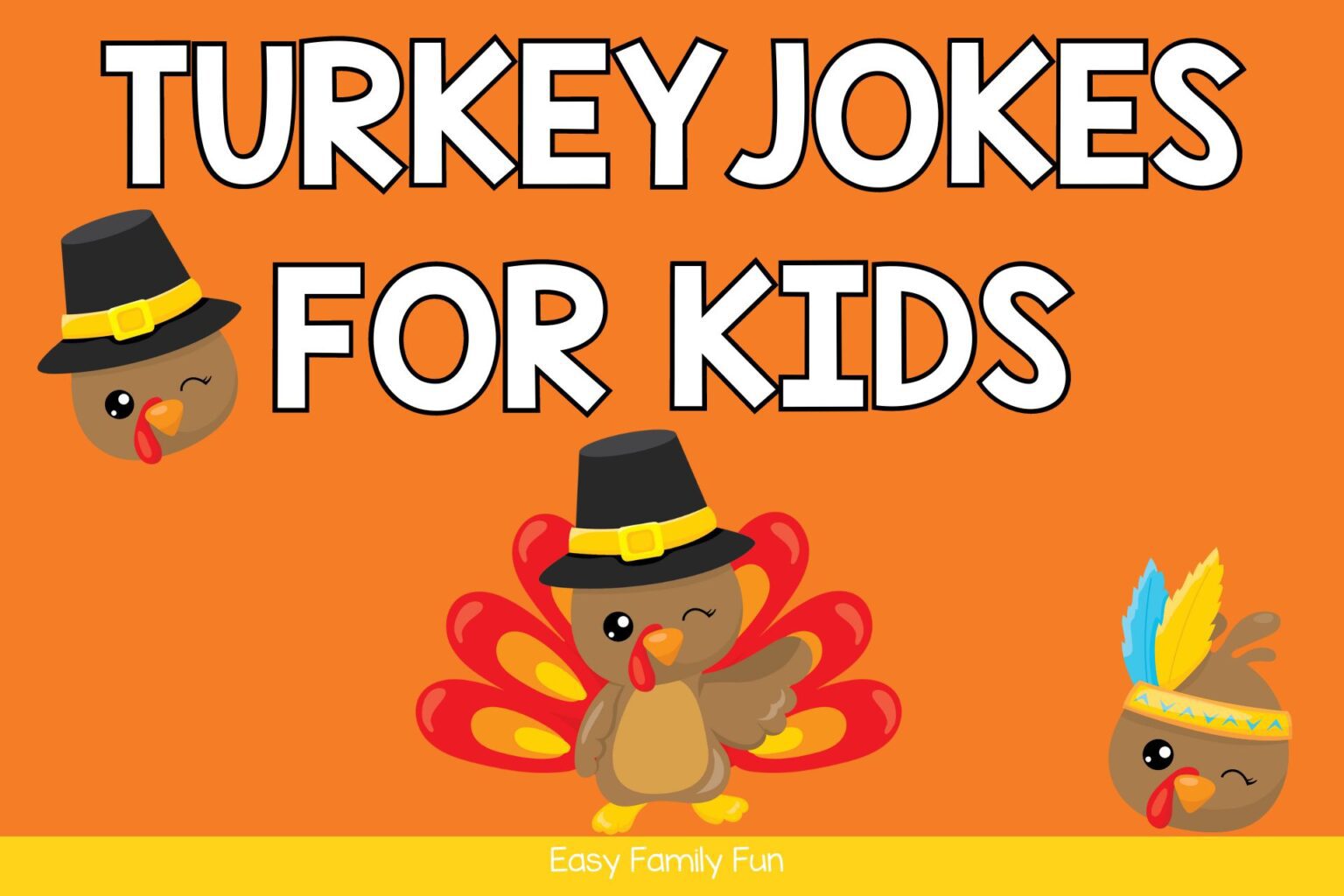 80 Turkey Jokes For Kids - Easy Family Fun- Games, Trivia, and Jokes