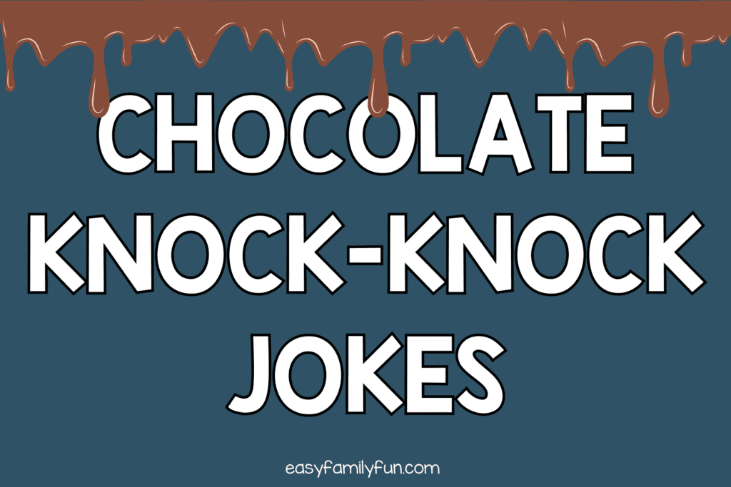 blue background with dripping chocolate with white text that says "chocolate knock-knock jokes"