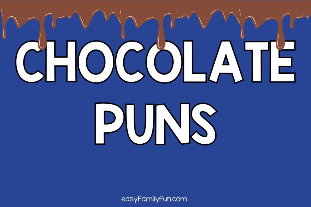 dripping chocolate with blue background with white text that says "chocolate puns"