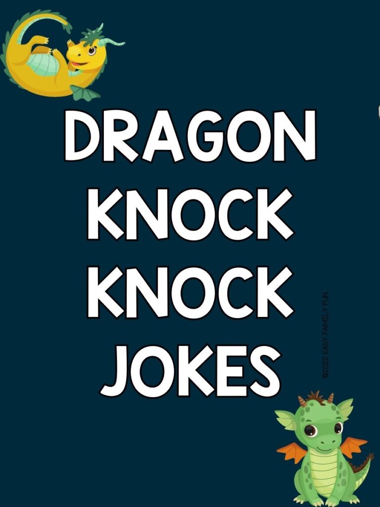 2 colorful dragons on blue background with white text that says "best dragon knock-knock jokes"