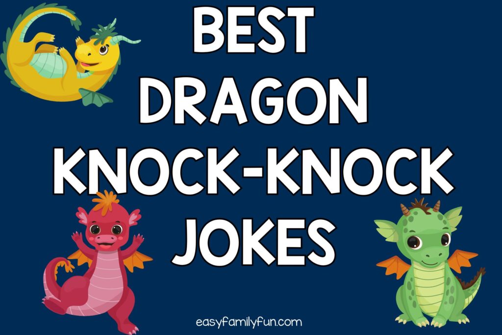 3 colorful dragons on blue background with white text that says "best dragon knock-knock jokes"