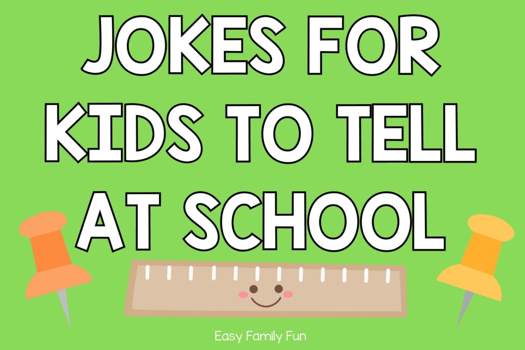 120 Really Funny Jokes for Kids to Tell at School