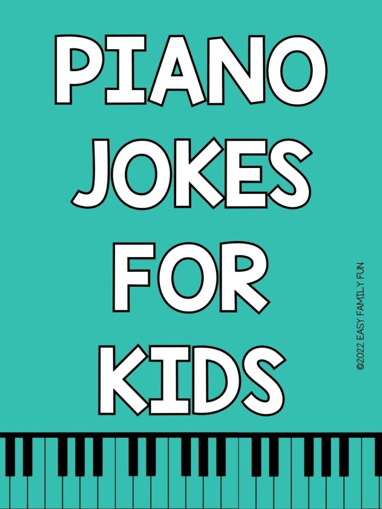 Pin image: white words "piano jokes for kids" on turquoise background, black piano keys on bottom