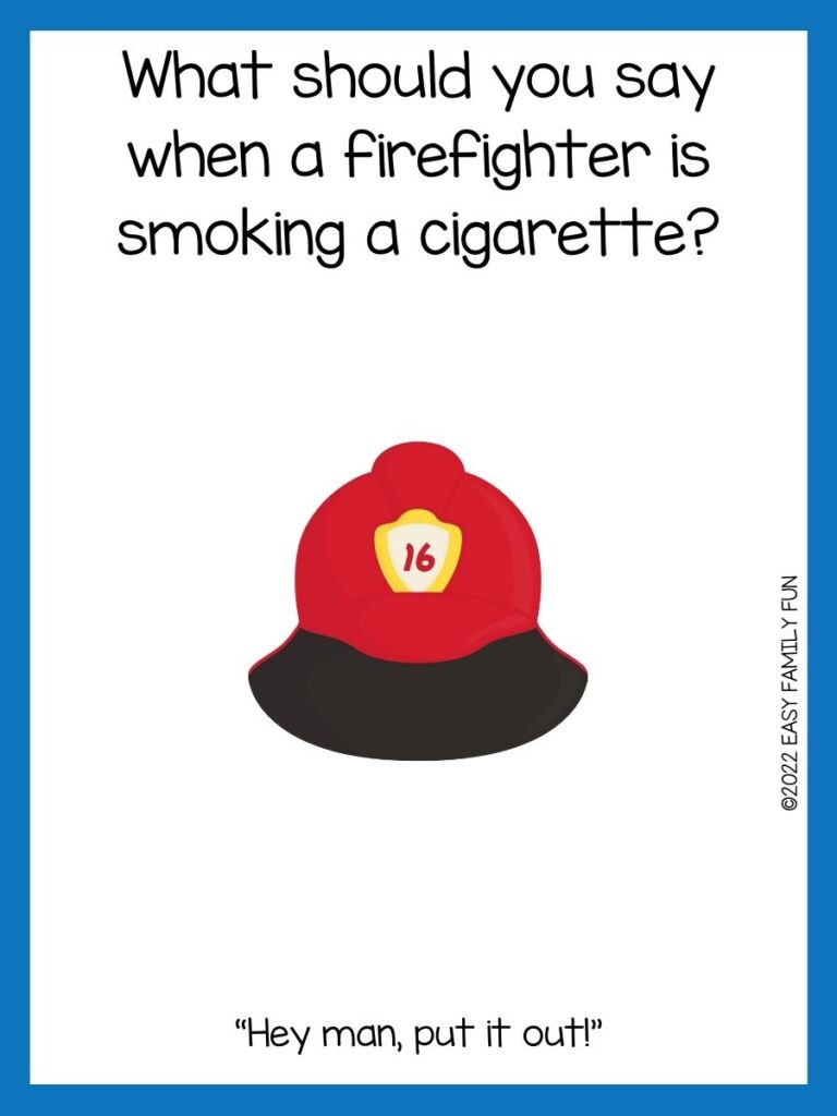 Red and black fire hat on white background with blue border with firefighter jokes