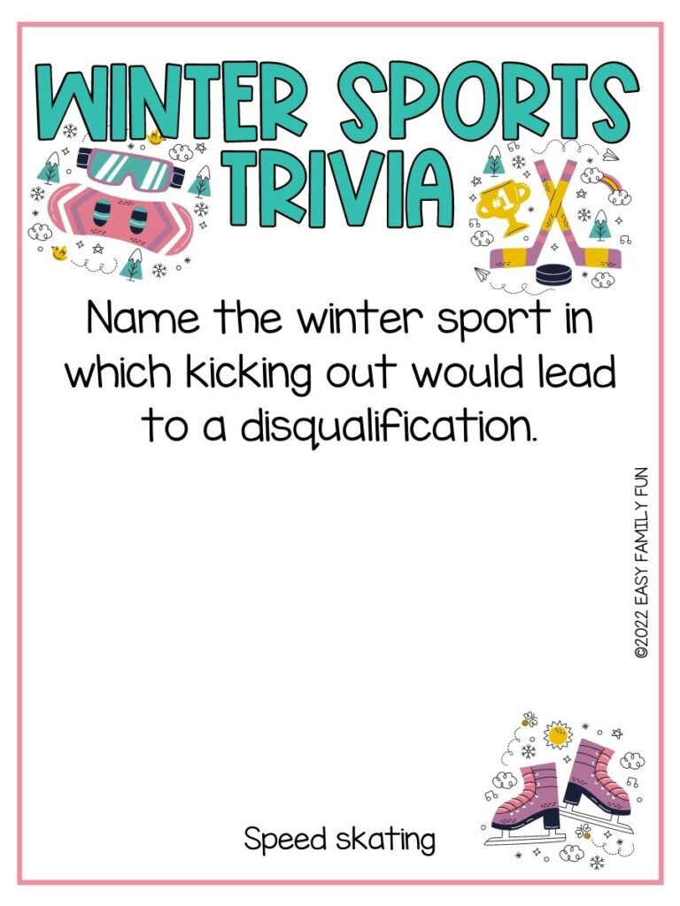 White card with pink border and turquoise letters saying winter sports trivia. black turquoise and pink goggles, pink snowboard, yellow and pink hockey sticks with black puck, gold trophy, purple and pink ice skates