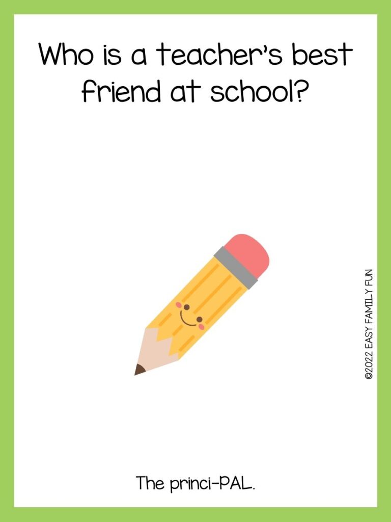 yellow pencil with smile face and pink eraser on white card with green border with teacher jokes