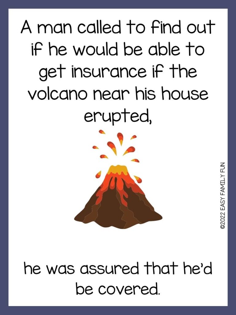 Brown, orange, and yellow volcano erupting with blue border and volcano jokes