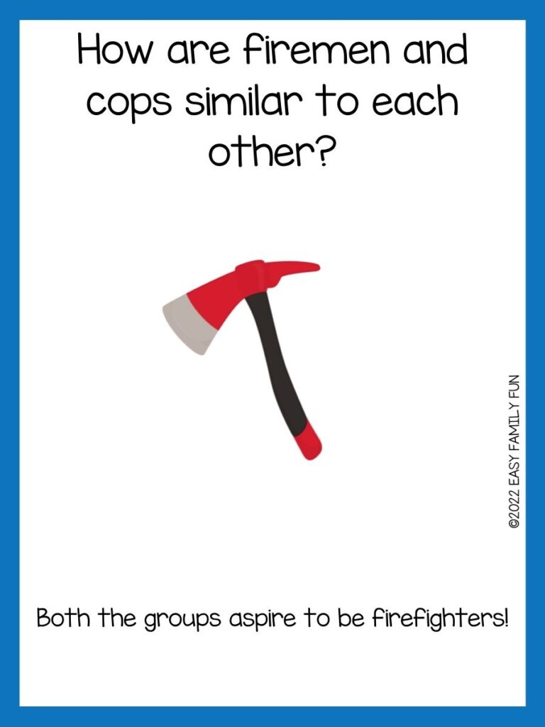 red and black axe on white background with blue border with firefighter jokes