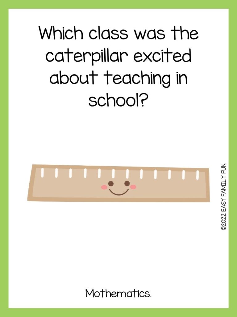 brown ruler with smiley face on white card with green border with teacher jokes