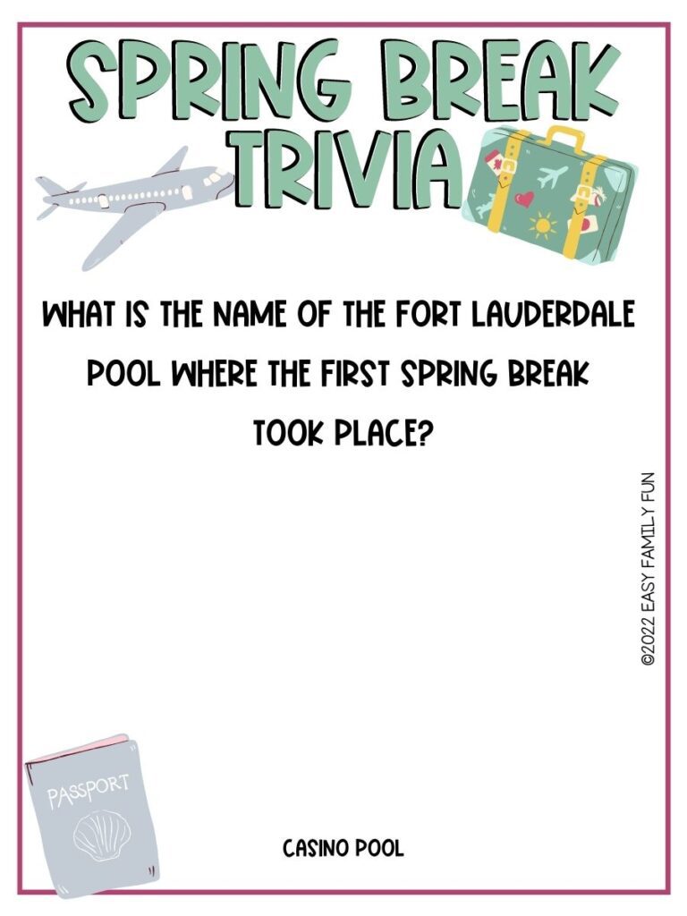 grey airplane, green and yellow luggage and grey passport on white card with maroon border; spring break trivia question and answer