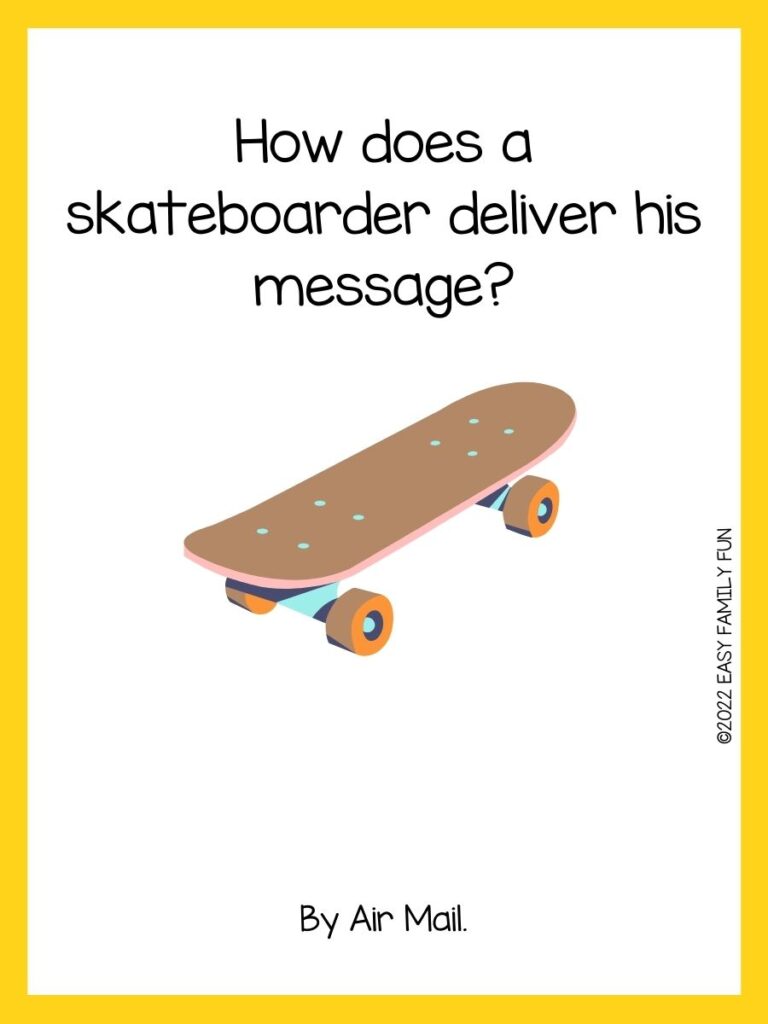 Brown skateboard with yellow border and skateboard joke.
