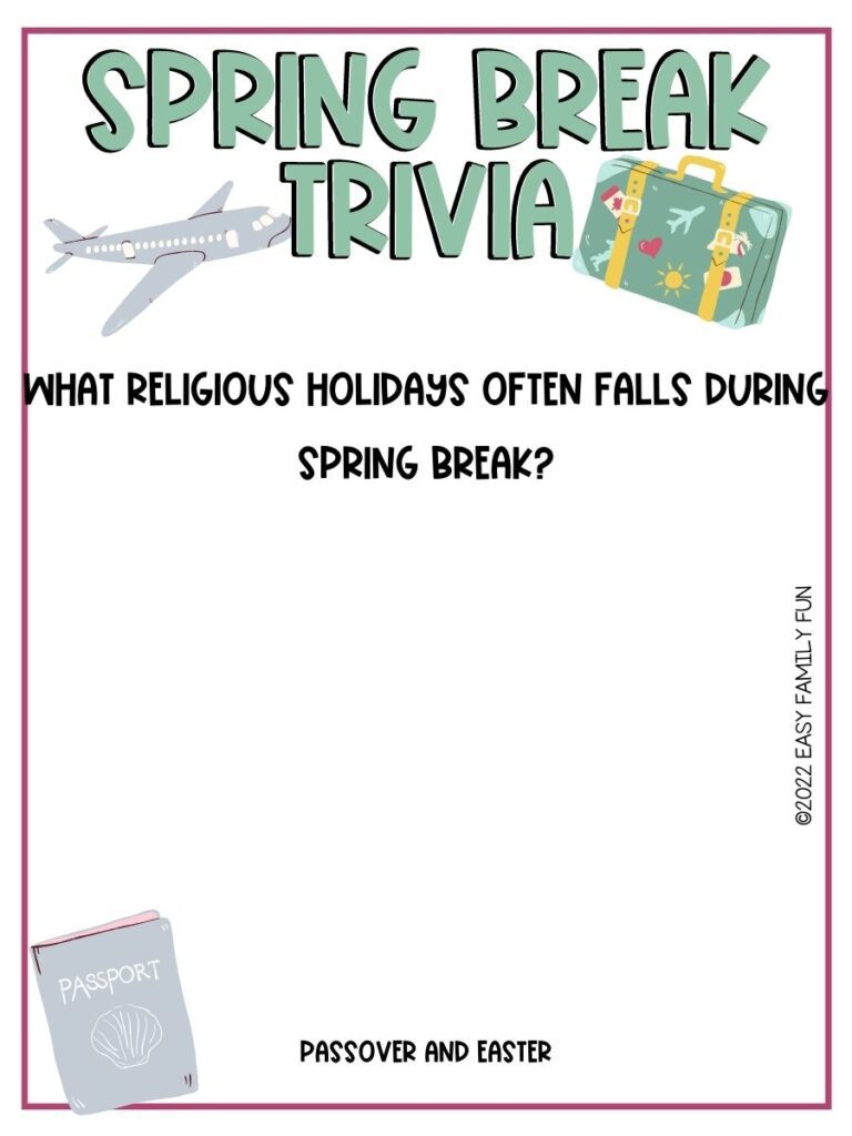 grey airplane, green and yellow luggage and grey passport on white card with maroon border; spring break trivia question and answer