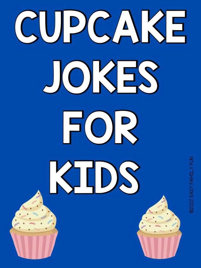 cupcake jokes for kids on blue background with 2 pink cupcakes with white text that says "cupcake jokes for kids"