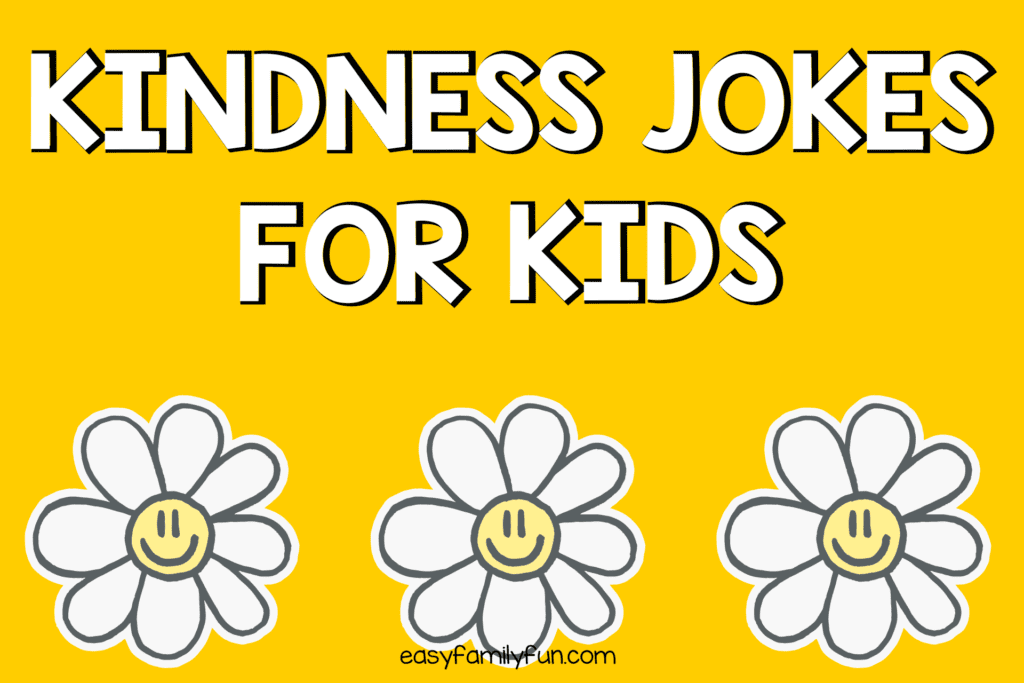 kindness jokes for kids with white flowers with smiley faces on yellow background 