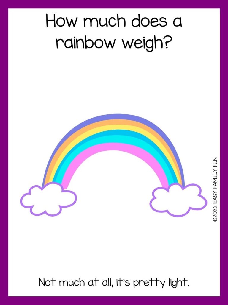 Rainbow with purple border and rainbow joke.