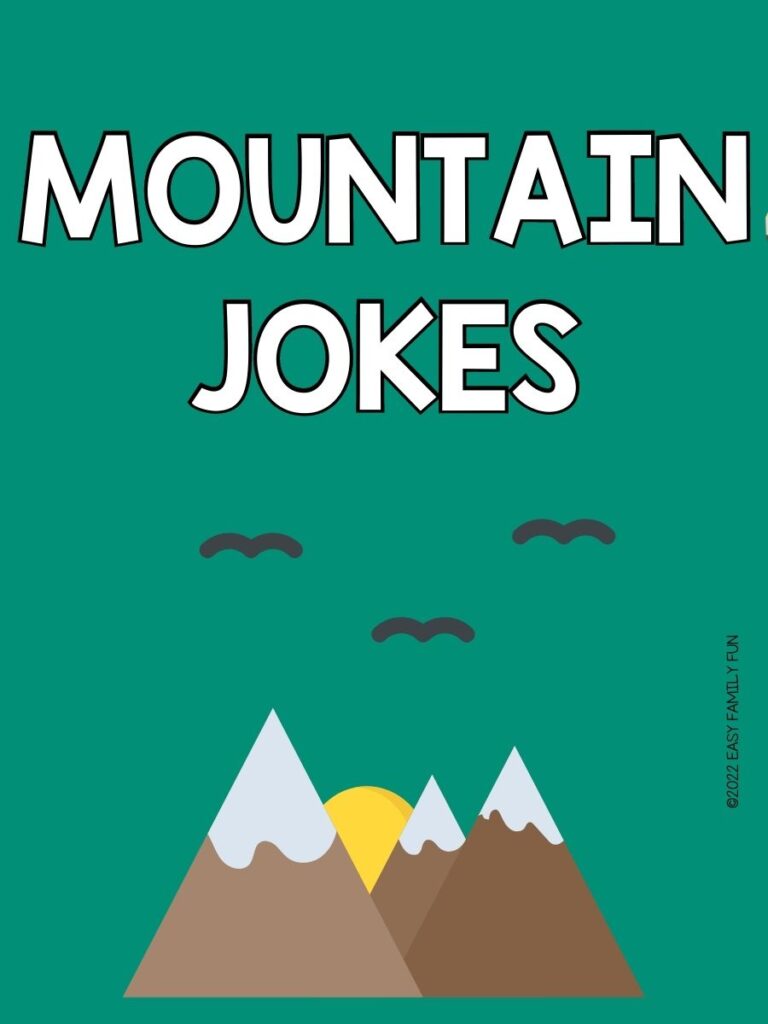 Mountains with green background and words mountain jokes.