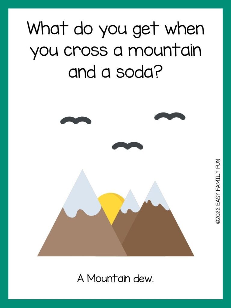 Mountains with green border and mountain joke.
