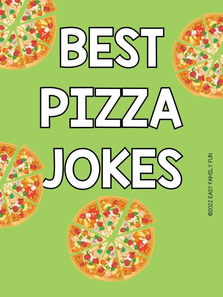 4 pizzas on green background with white text that says "best pizza jokes"