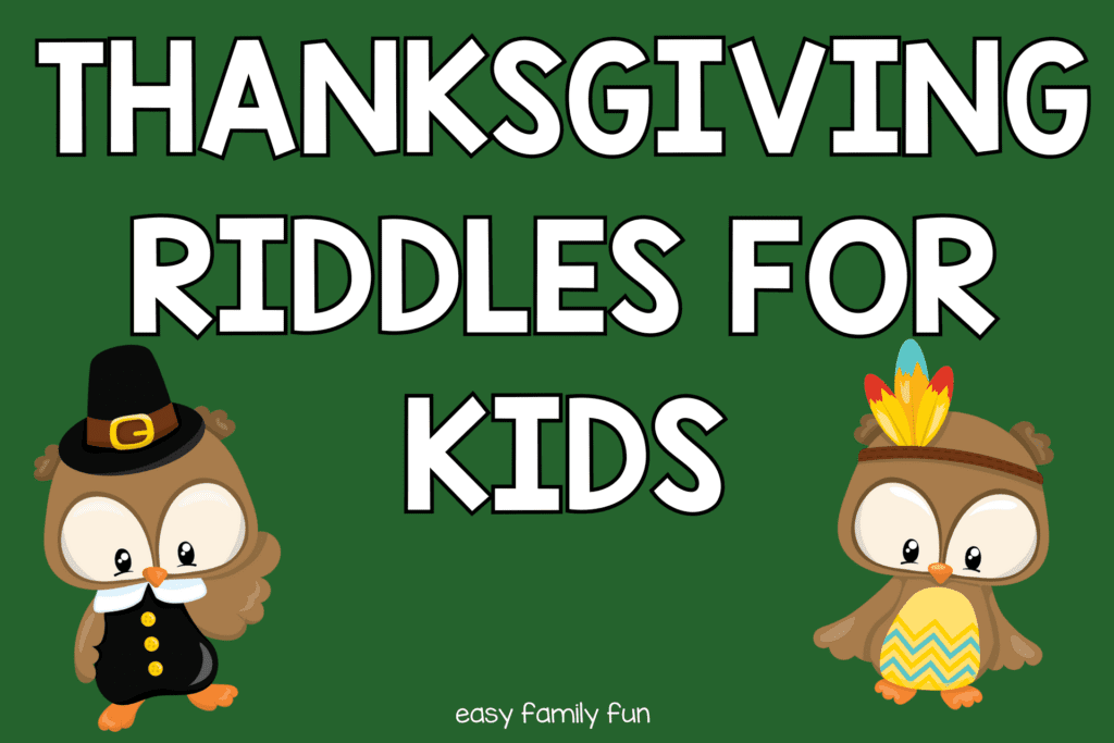 owl dressed as an Indian, owl dressed as a pilgrim on green background with white text that says "thanksgiving riddles for kids"