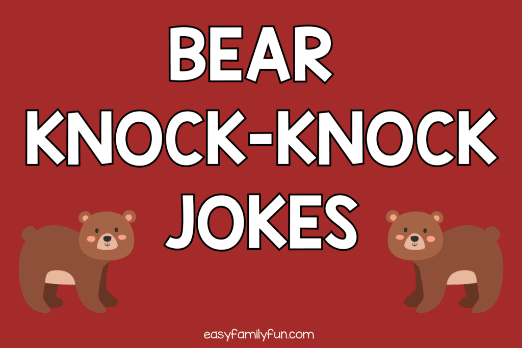 bear knock knock jokes for kids with two brown bears and a red background
