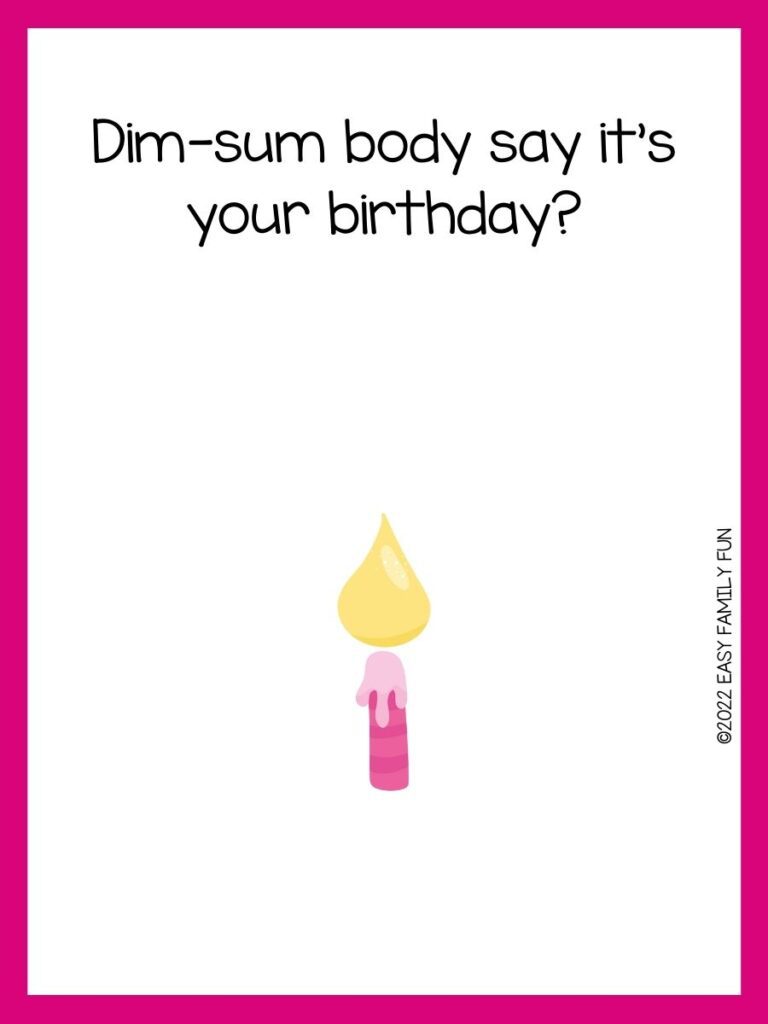 Pink candle with pink border and birthday pun