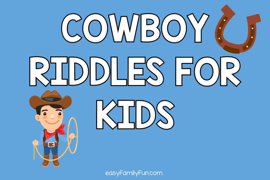 cowboy with lasso on blue background white text that says "cowboy riddles for kids"