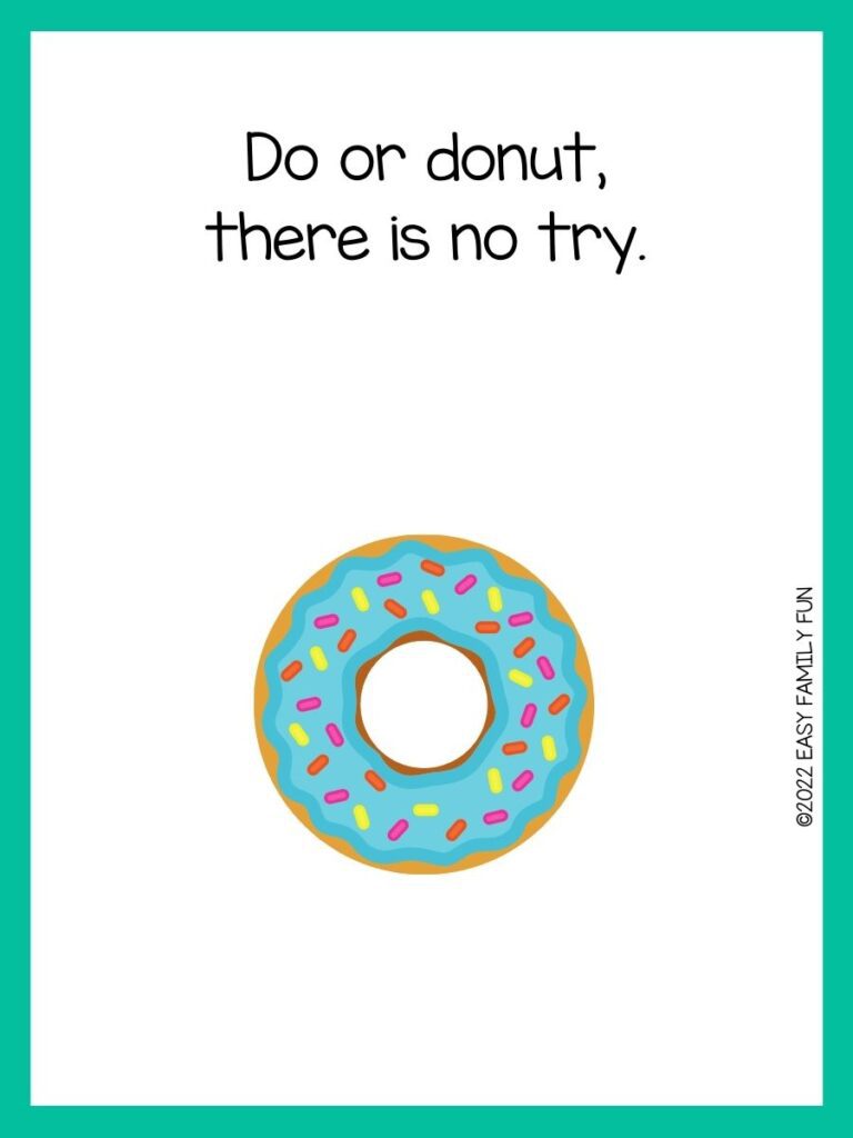 Blue icing and sprinkled donut with teal border and donut joke
