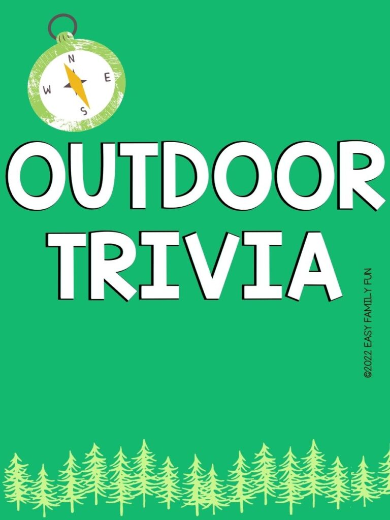 white letters that say Outdoor Trivia on green background with green trees and compass.