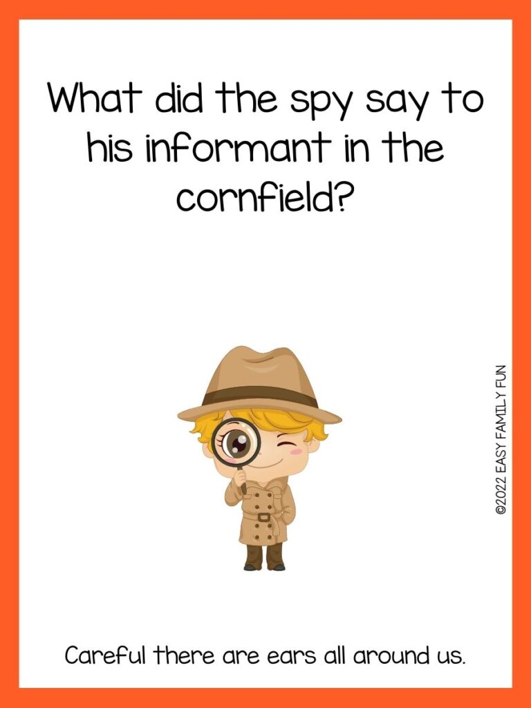 A boy holding up a magnifying glass with an orange border and spy joke. 
