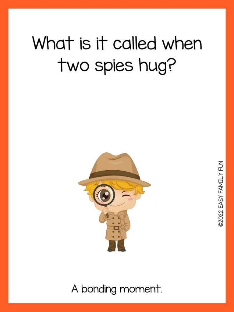 A boy holding up a magnifying glass with an orange border and spy joke.