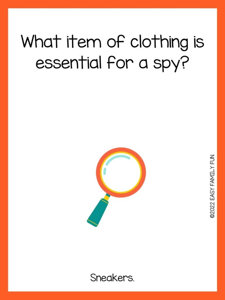 A magnifying glass with an orange border and a spy joke