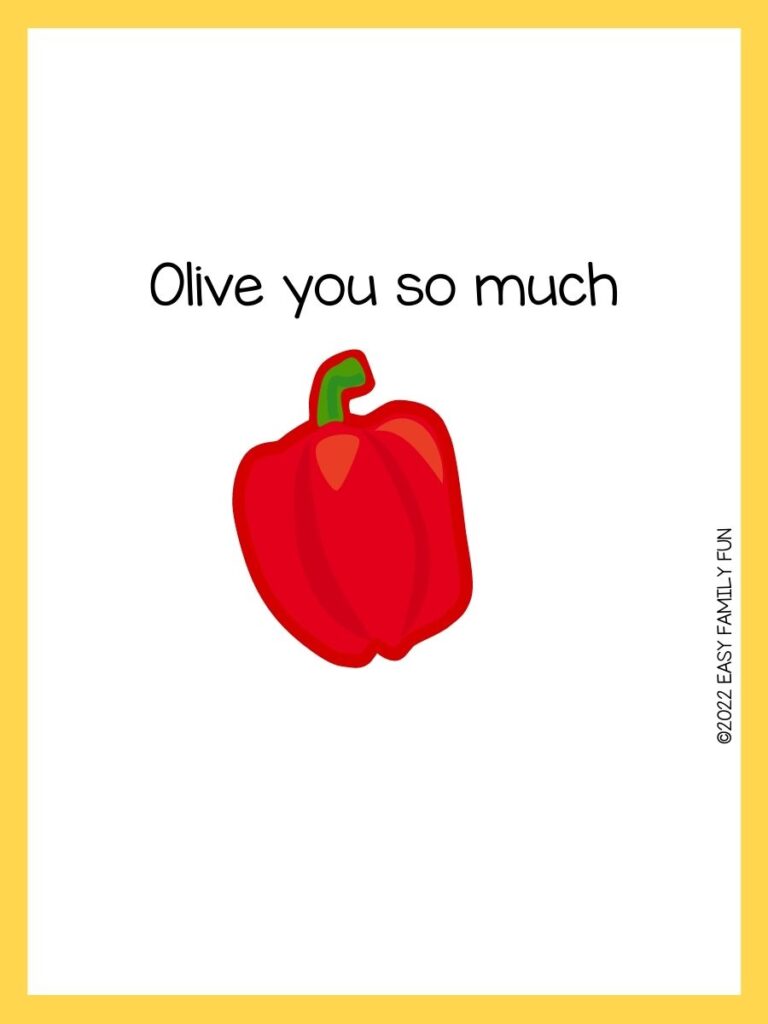 Red pepper with a vegetable pun with a yellow border. 