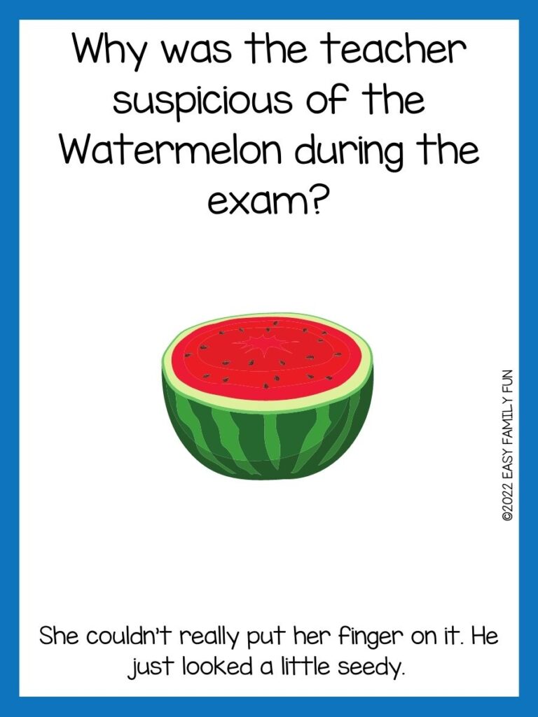 half a watermelon and watermelon joke on white background with a blue border