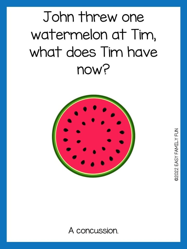 half a watermelon face up and watermelon joke on white background with a blue border