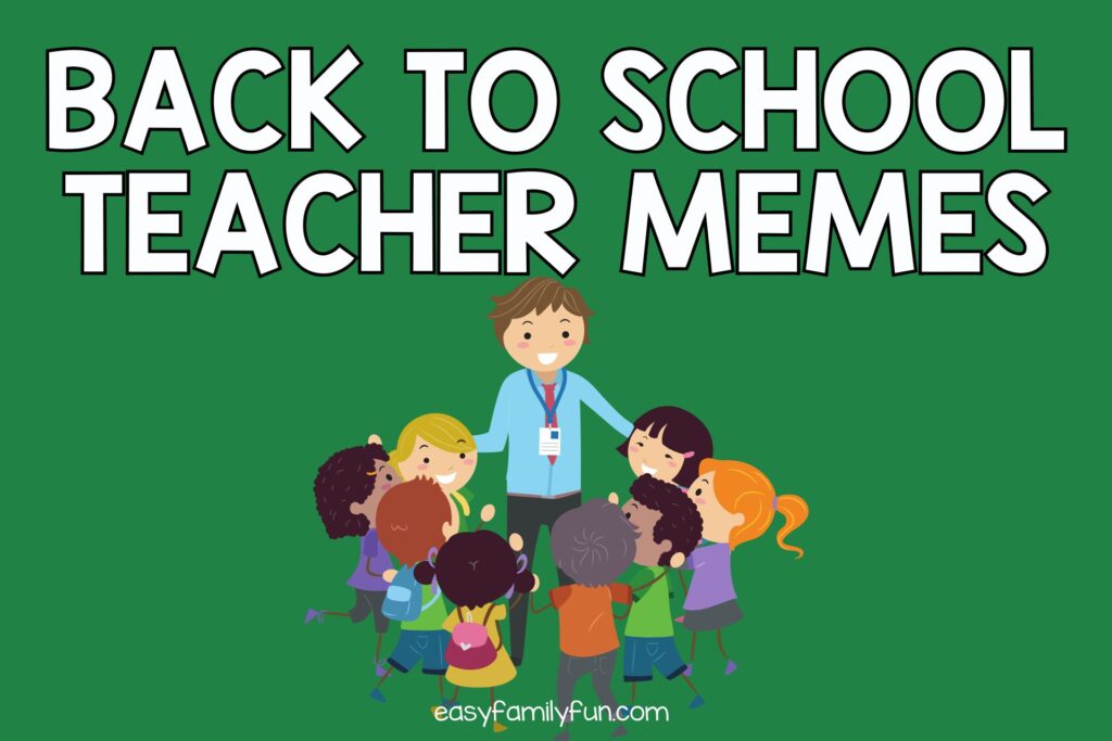 back to school teacher meme