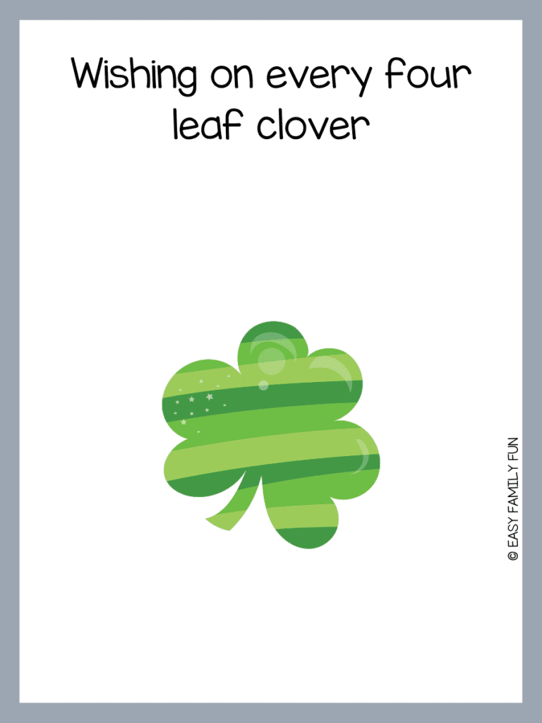 green stripe clover with gray border with St. Patrick's Day pun. 