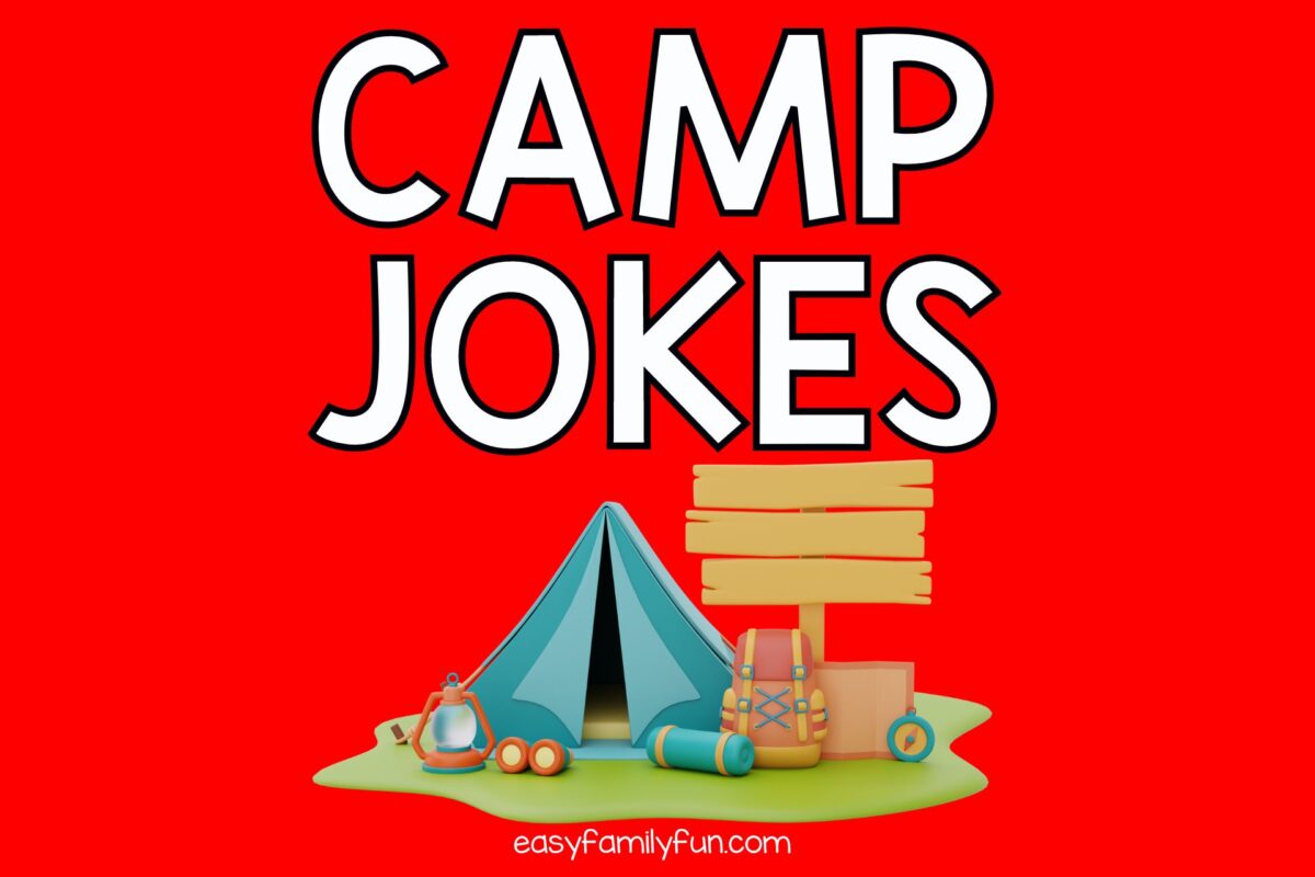 75 Camp Jokes For Kids That Are In TENTS ly Silly Easy Family Fun 75-camp-jokes-for-kids-that-are-in-tents-ly-silly-easy-family-fun