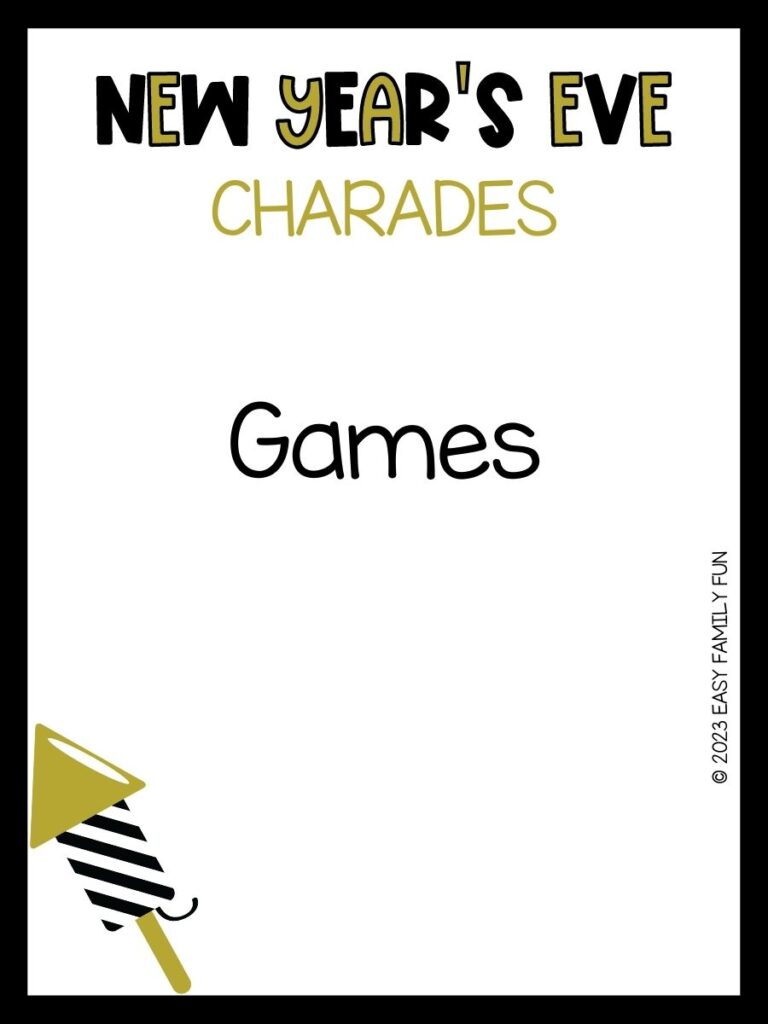 black border with New Years eve decor with "New Years Eve charades" written in black and gold with a clue in the middle. 