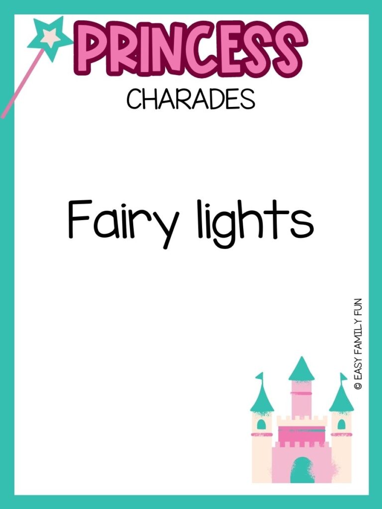 princess castle in right corner with wand in left top corner with green order with words "princess charades"