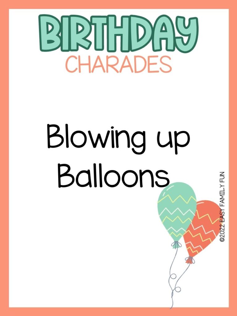 birthday charades idea with pink border and green and pink balloon in corner