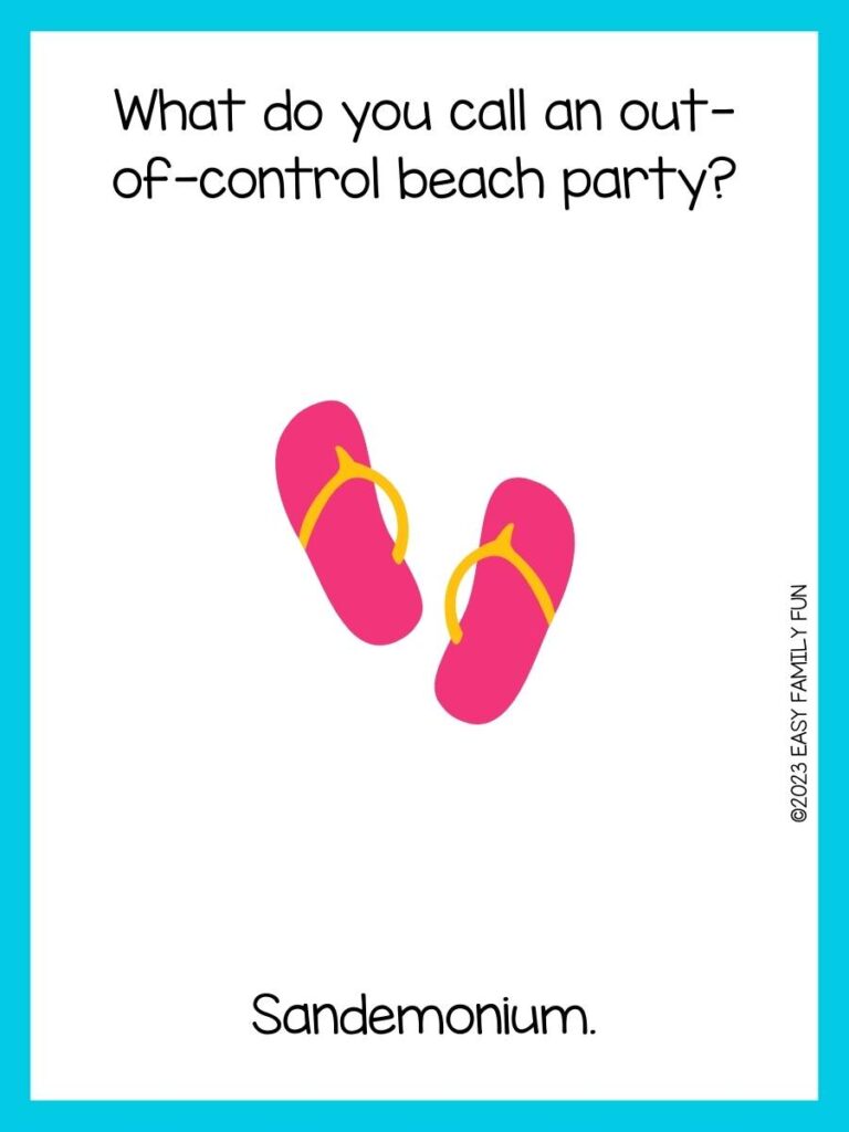 Beach riddle on white background with aqua blue borders and pink and yellow flip flops