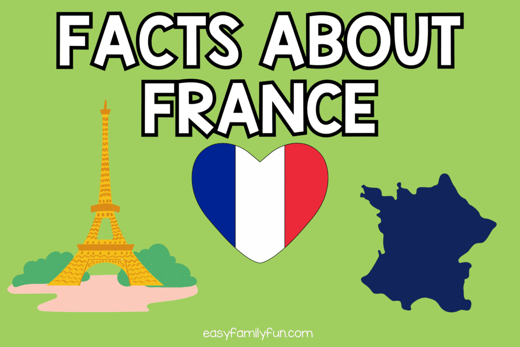 Green background with images of the Eiffel Tower, a heart and the outline of France, with bold white text stating "Facts About France"