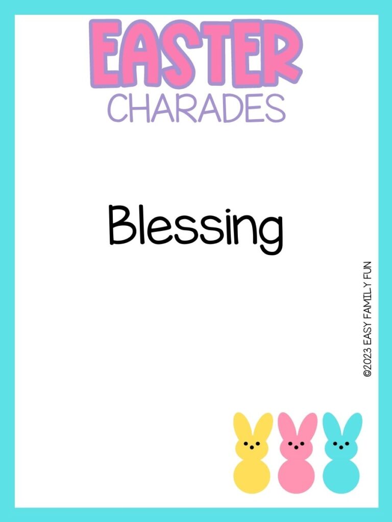 Yellow, pink, and blue peeps on the bottom right corner with blue border with  pink text "easter charades" with an Easter charade idea written int he middle. 