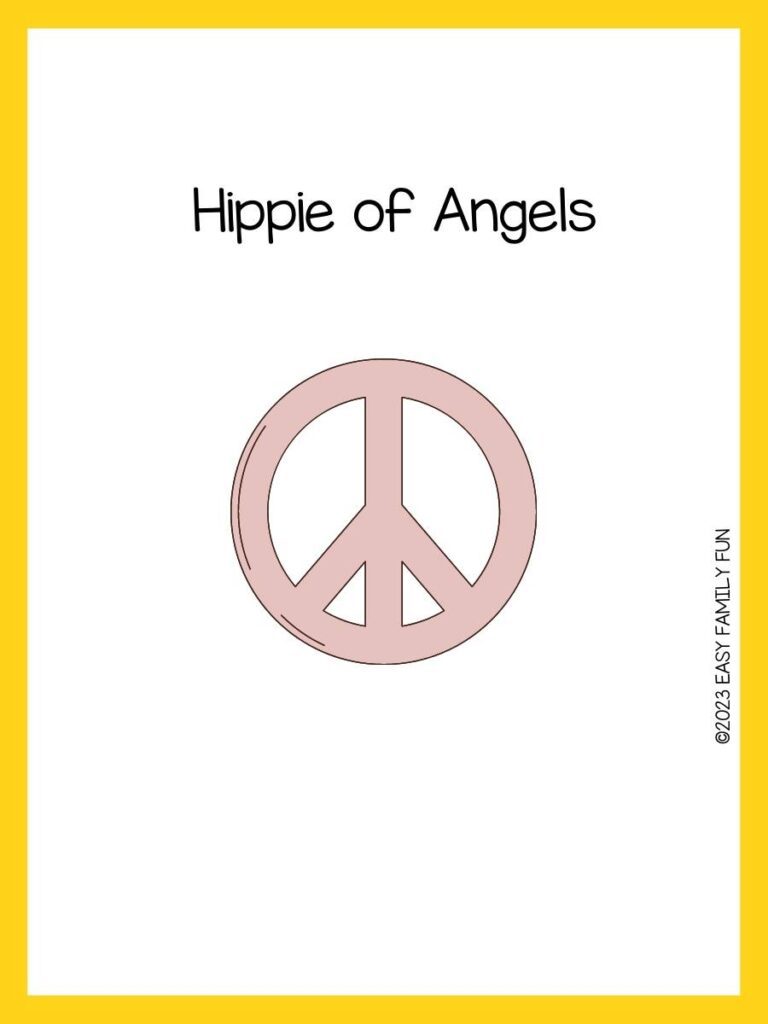 White background with yellow border and pink peace sign with hippie pun.