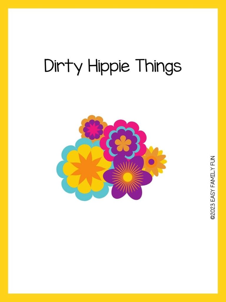 Pink, purple, blue and yellow flowers on white background with yellow border and hippie pun.