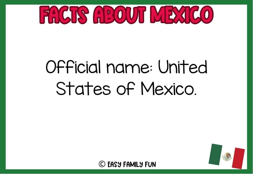 Fact about Mexico with small Mexican flag and green border.