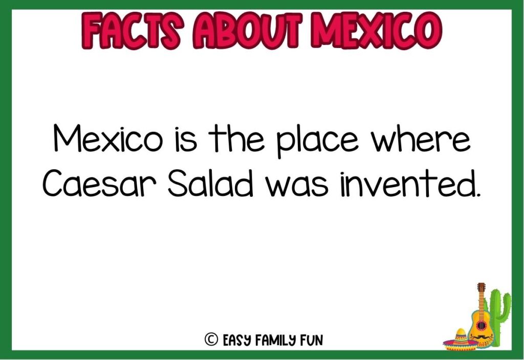 Fact about Mexico with sombrero, guitar, and cactus in bottom right corner with a thick, green border.